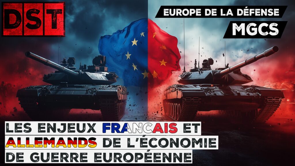 Europe de la défense, MGCS, économie de guerre, coopération franco-allemande, chars de combat, CR451, intelligence économique, défense européenne.