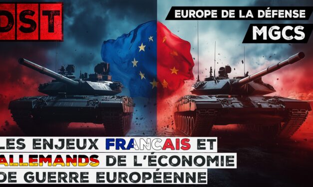 Les ENJEUX Français et Allemands de l’ ECONOMIE DE GUERRE européenne DST #7