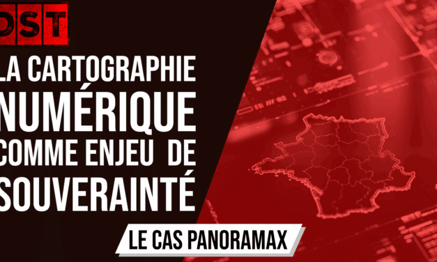 La CARTOGRAPHIE numérique comme enjeu de SOUVERAINETE – le cas PANORAMAX DST #9