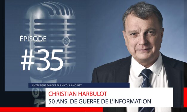 #35 La nécessité d&rsquo;une culture française de la guerre de l&rsquo;information